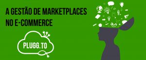 Leia mais sobre o artigo A Gestão de Marketplaces no E-commerce
