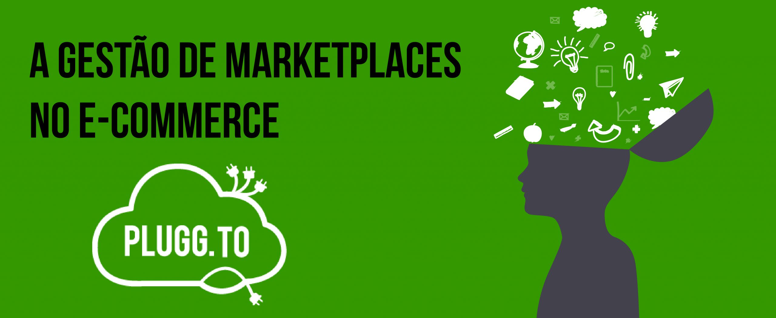 Você está visualizando atualmente A Gestão de Marketplaces no E-commerce