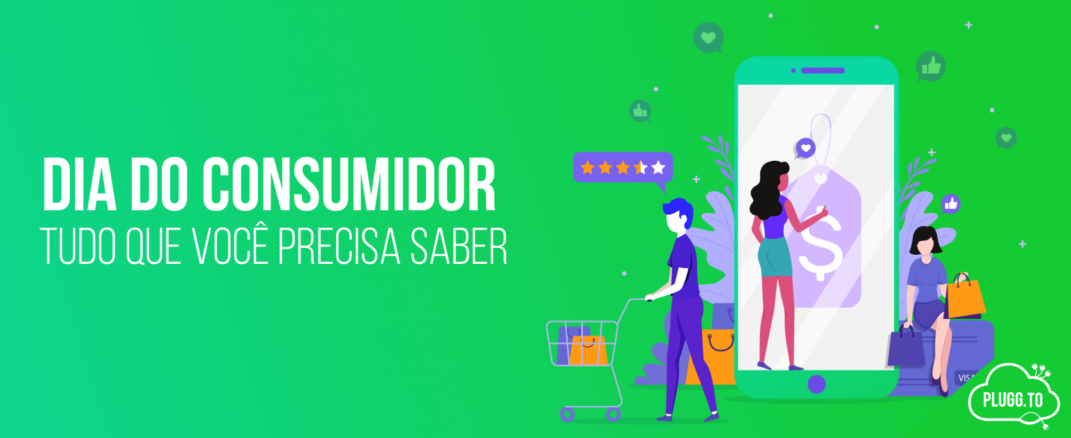 Dia Do Consumidor Tudo Que Você Precisa Saber