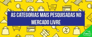 Read more about the article As categorias mais pesquisadas no Mercado Livre