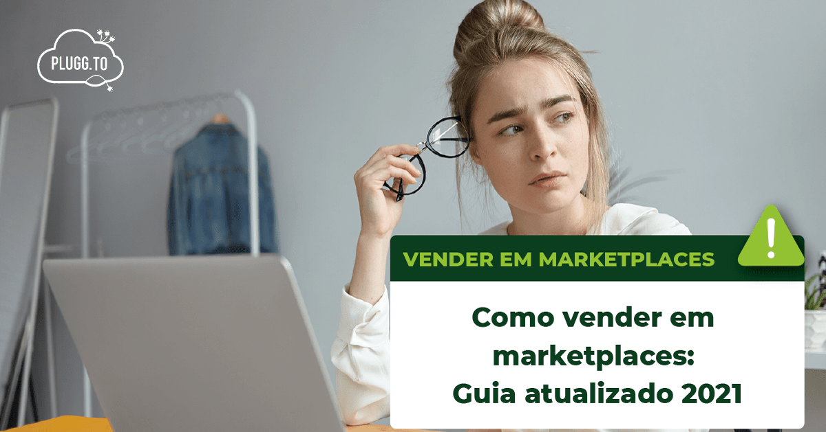 Read more about the article Como vender em marketplaces: Guia atualizado 2021
