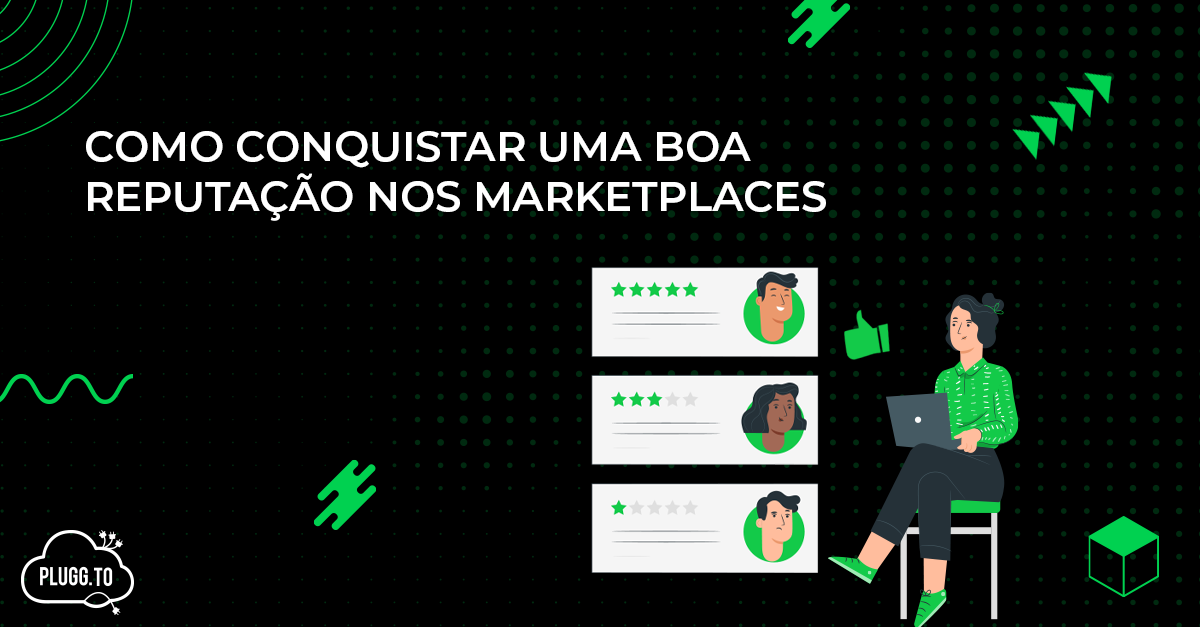 Read more about the article Como conquistar uma boa reputação nos marketplaces
