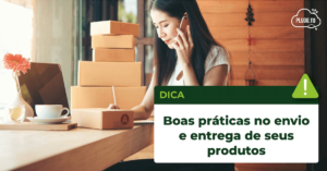 Read more about the article Boas práticas no envio e entrega de produtos