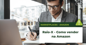 Você está visualizando atualmente Raio-x: Como vender na Amazon Marketplace