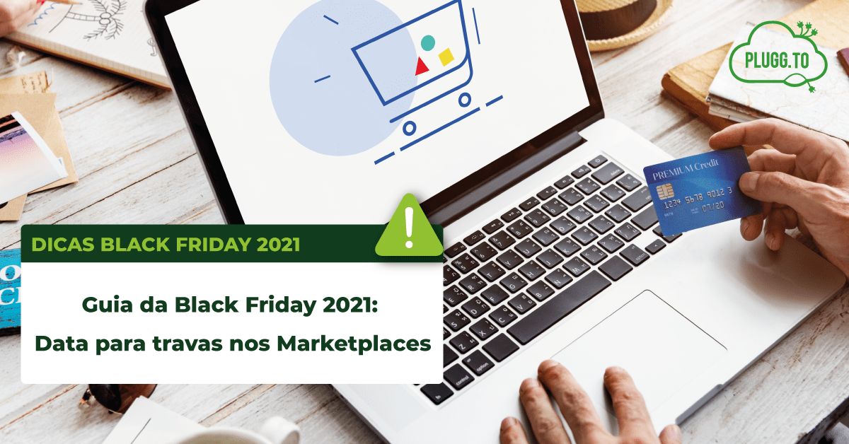 Read more about the article Guia da Black Friday 2021: Data para travas nos Marketplaces
