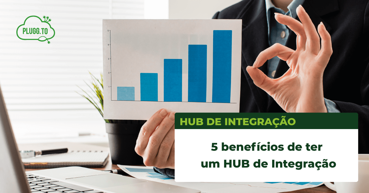 You are currently viewing 5 benefícios de ter um Hub de Integração