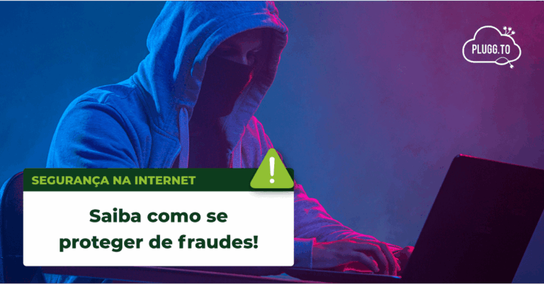 Saiba como se proteger de fraudes na Internet!