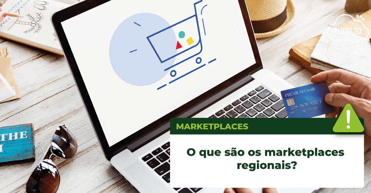 No momento você está vendo O que são os marketplaces regionais?
