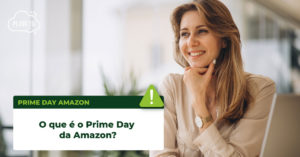Read more about the article O que é o Prime Day da Amazon?
