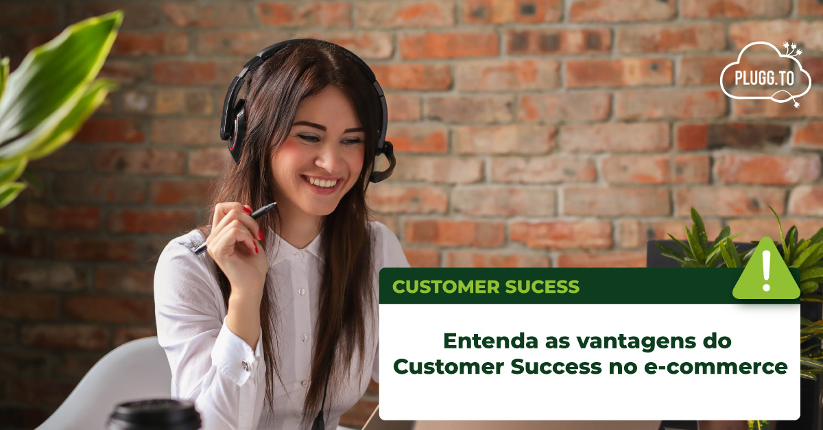 You are currently viewing Entenda as vantagens do Customer Success no e-commerce