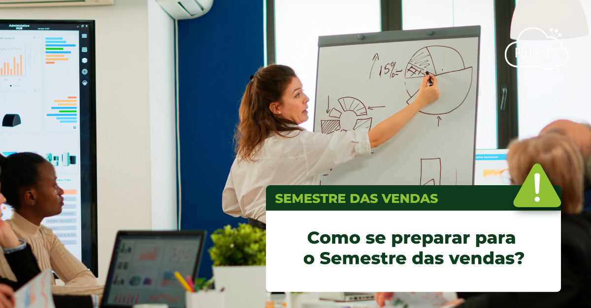 Read more about the article Como se preparar para o semestre das vendas?