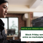 Black Friday sem integração entre os marketplaces, é possível?
