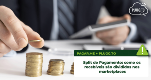 Read more about the article Split de Pagamento: como os recebíveis são divididos no marketplace