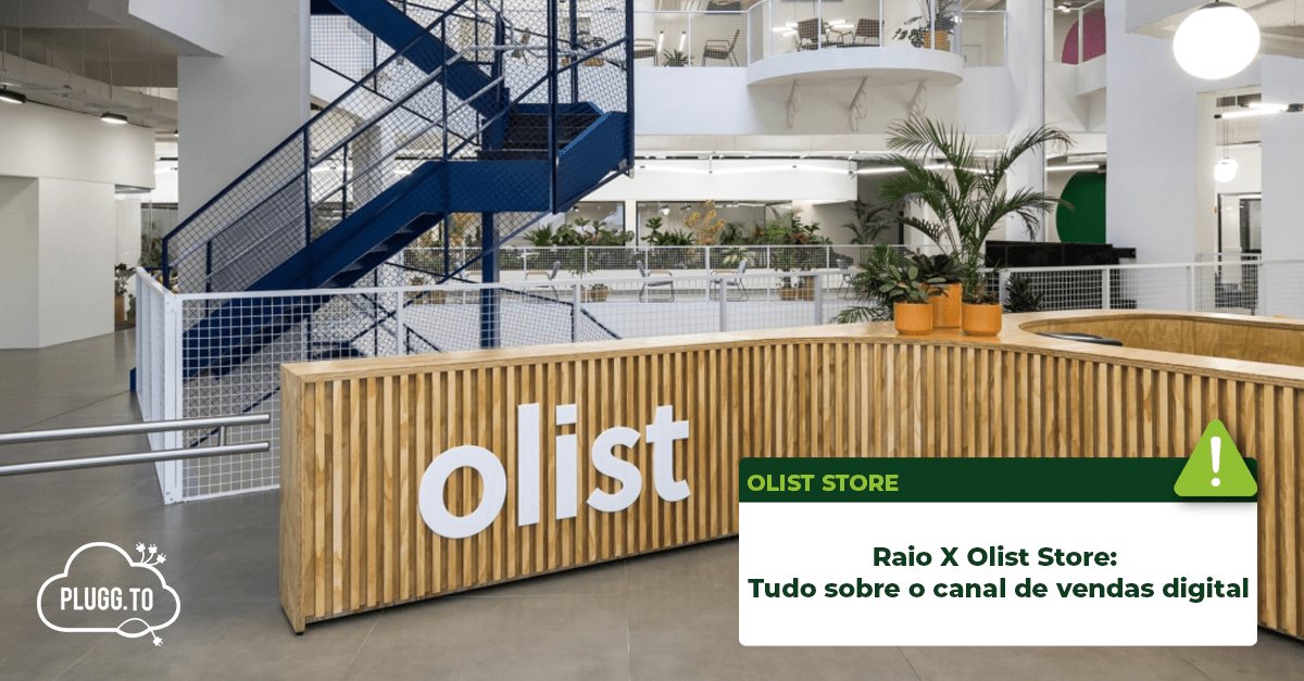You are currently viewing Raio X Olist Store – Tudo sobre o canal de vendas digital