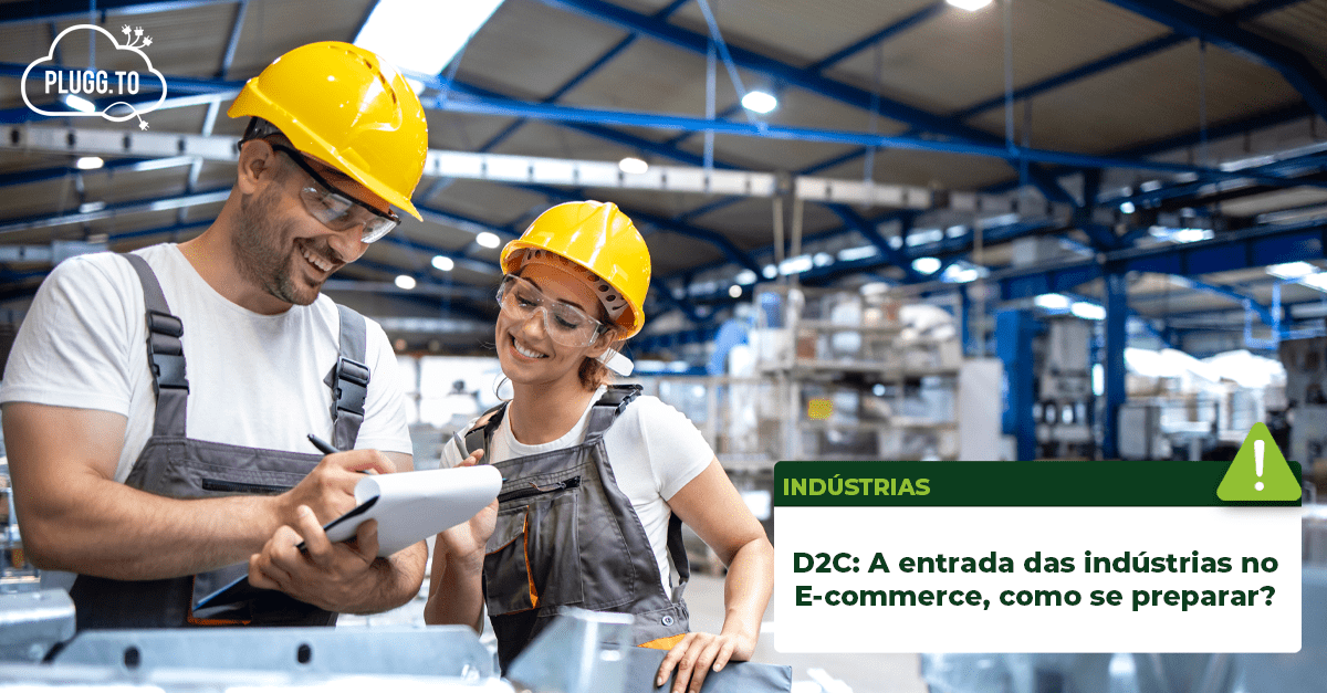 No momento você está vendo D2C: A entrada das indústrias no e-commerce, como se preparar?