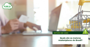 Read more about the article Quais são os maiores marketplaces do Brasil?
