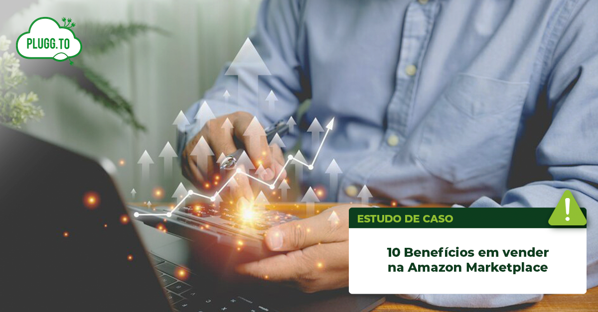 No momento você está vendo Confira 10 benefícios de vender na Amazon Marketplace