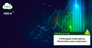 Leia mais sobre o artigo 7 Principais indicadores financeiros para empresas