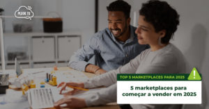 5 marketplaces para começar a vender em 2025​ ​Plugg.To