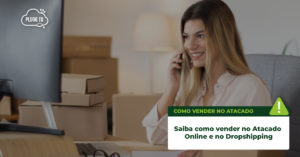 Como vender atacado online e Dropshipping Plugg.To