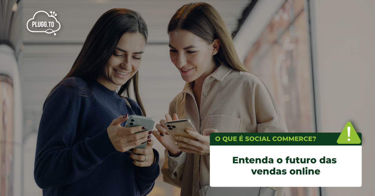 Você está visualizando atualmente O que é Social Commerce?