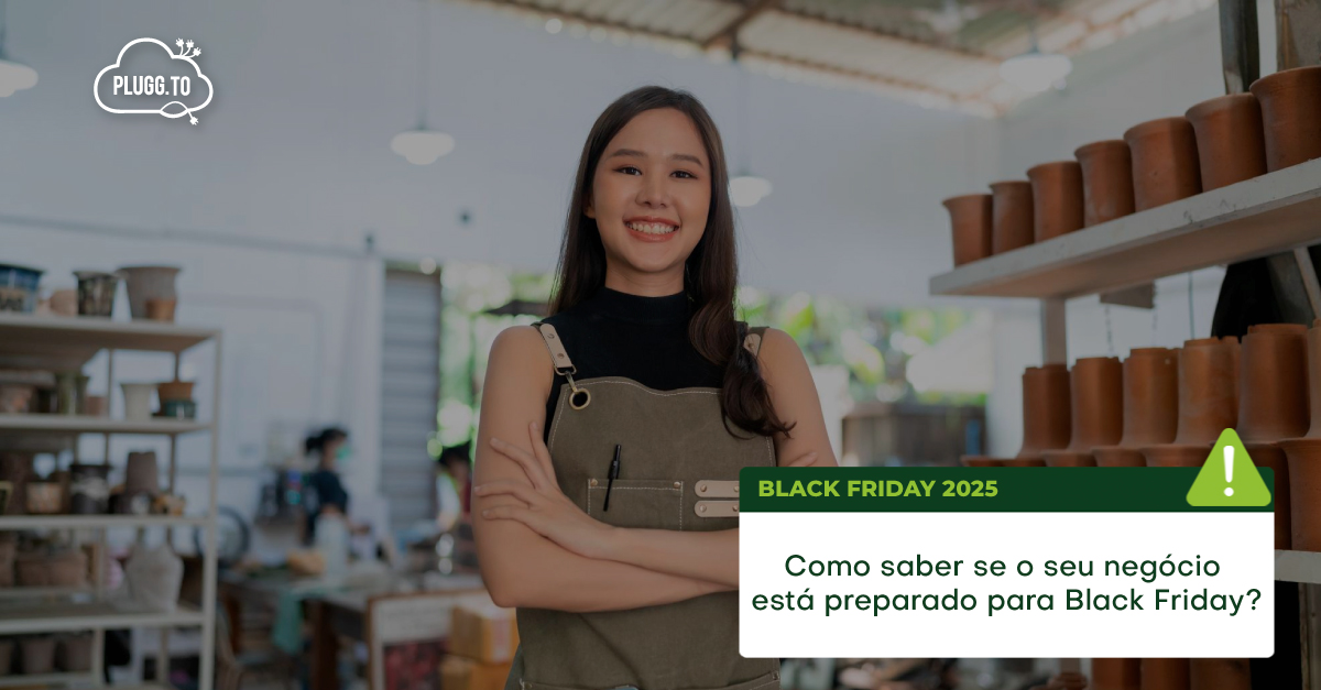 Você está visualizando atualmente Como saber se o seu negócio está preparado para a Black Friday