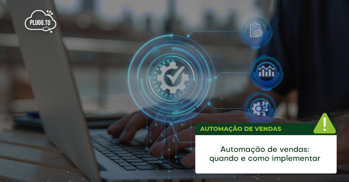 Você está visualizando atualmente Automação de Vendas: Quando e como implementar no seu negócio
