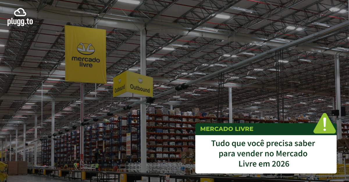 Tudo o que você precisa saber para vender no Mercado Livre em 2026