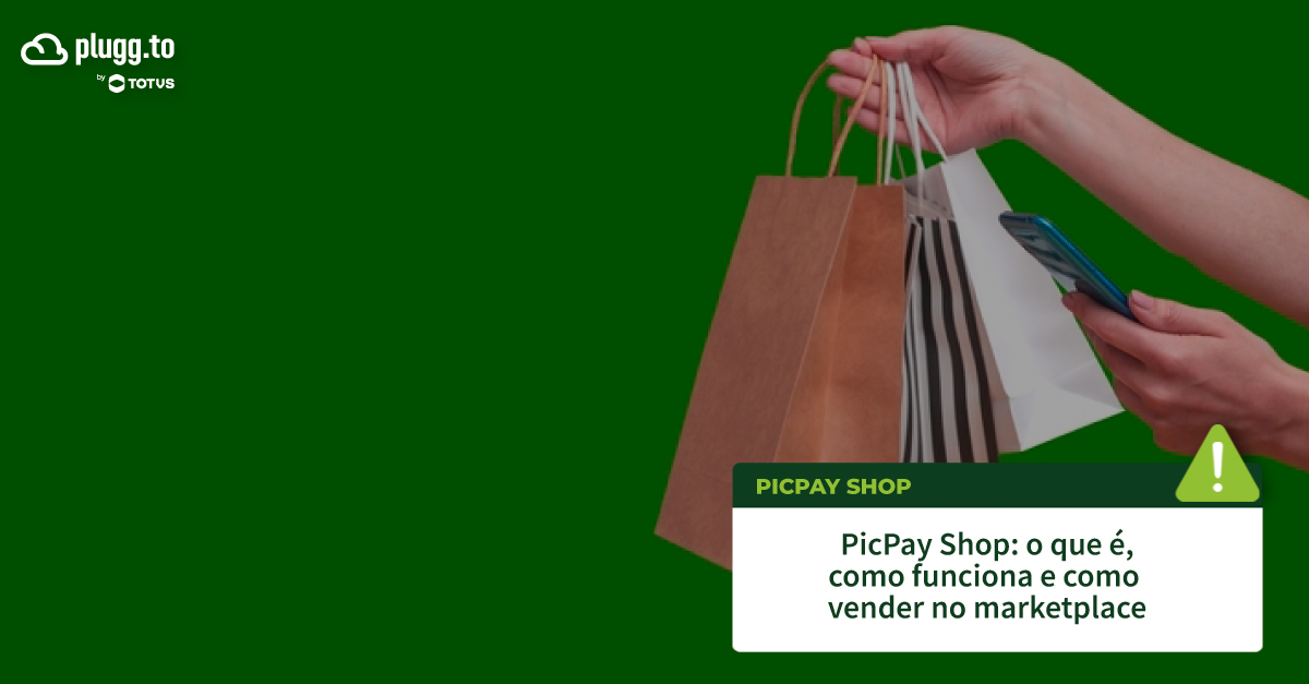 PicPay Shop: o que é, como funciona e como vender no marketplace